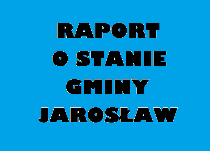 Raport o stanie Gminy Jarosław